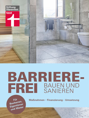 cover image of Barrierefrei bauen und sanieren--Altersvorsorge in den eigenen vier Wänden--altersgerecht, behindertengerecht